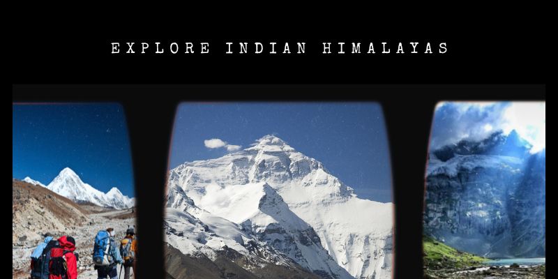 Explore Indian Himalayas Top Travel Ideas