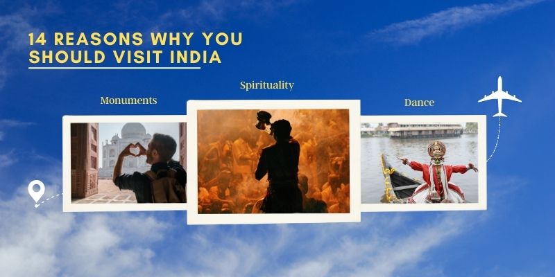 Reasons Why you Should Travel to India Right Now